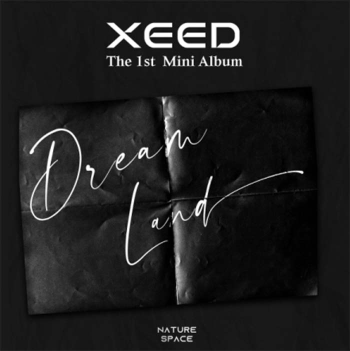XEED (씨드) - Dream Land (1st 미니앨범)