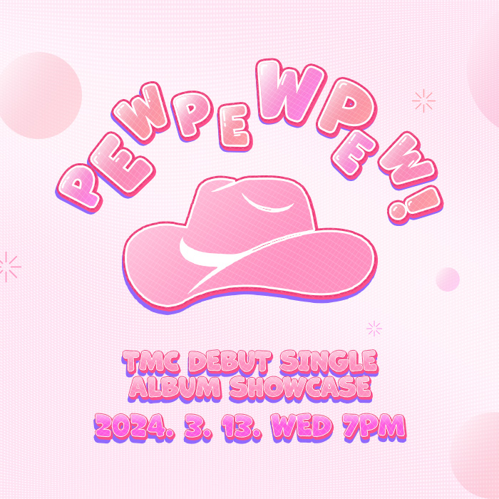 [3.13/Showcase offline ticket given] TMC Debut Single 'PEW PEW PEW!