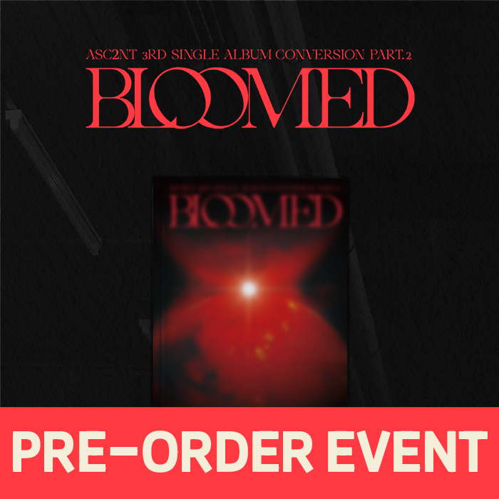 [PRE-ORDER EVENT] ASC2NT - 3rd Single Album Conversion Part.2 [BLOOMED]