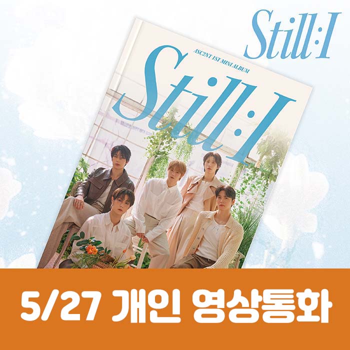 [5.27/Personal Video Call Entry] ASC2NT - 1st Mini Album [STILL : I]