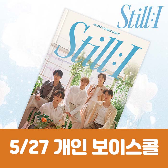 [5.27/Individual Voice Call Entry] ASC2NT - 1st Mini Album [STILL : I]
