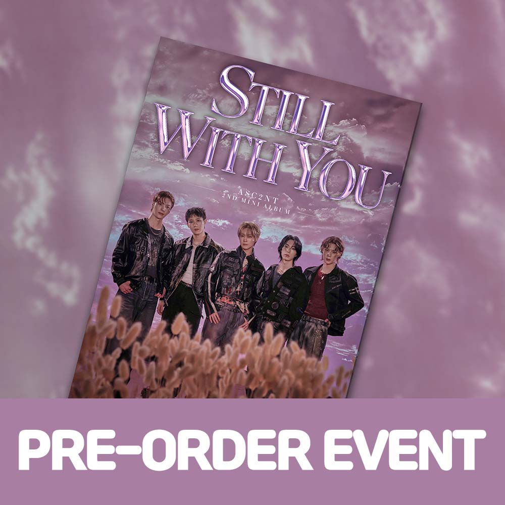 [PRE-ORDER EVENT] ASC2NT 2nd Mini Album [Still with you]